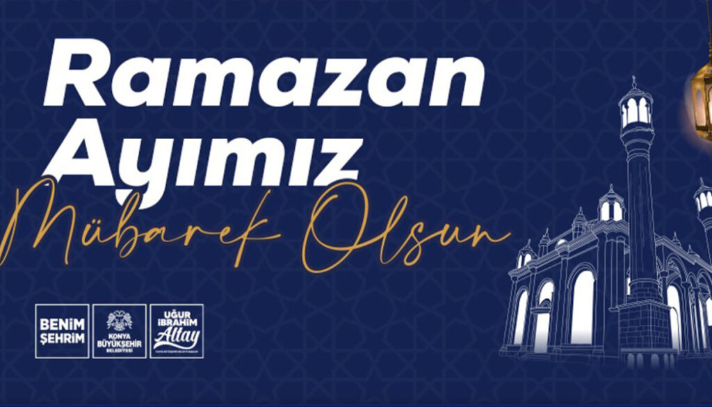 BAŞKAN ALTAY: “RAMAZAN AYIMIZ MÜBAREK OLSUN”