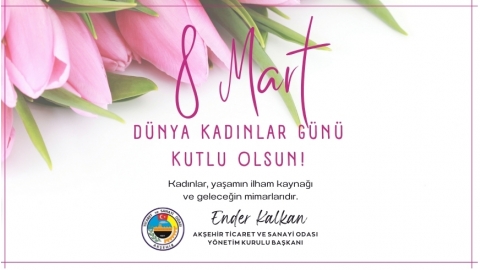 8 MART DÜNYA KADINLAR GÜNÜ KUTLU OLSUN
